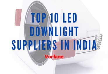 Best 10 LED Downlight Suppliers in India - Best 10 LED Downlight Suppliers in India [2025 Updated] - Vorlane - Vorlane