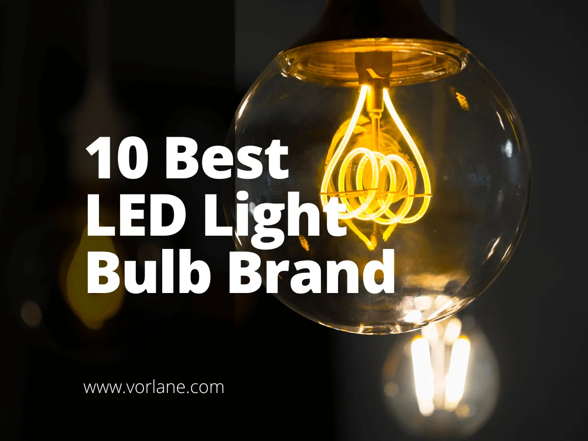 best led light bulb brand 1 - 10 Best LED Light Bulb Brands [2025 Updated]- Vorlane - Vorlane