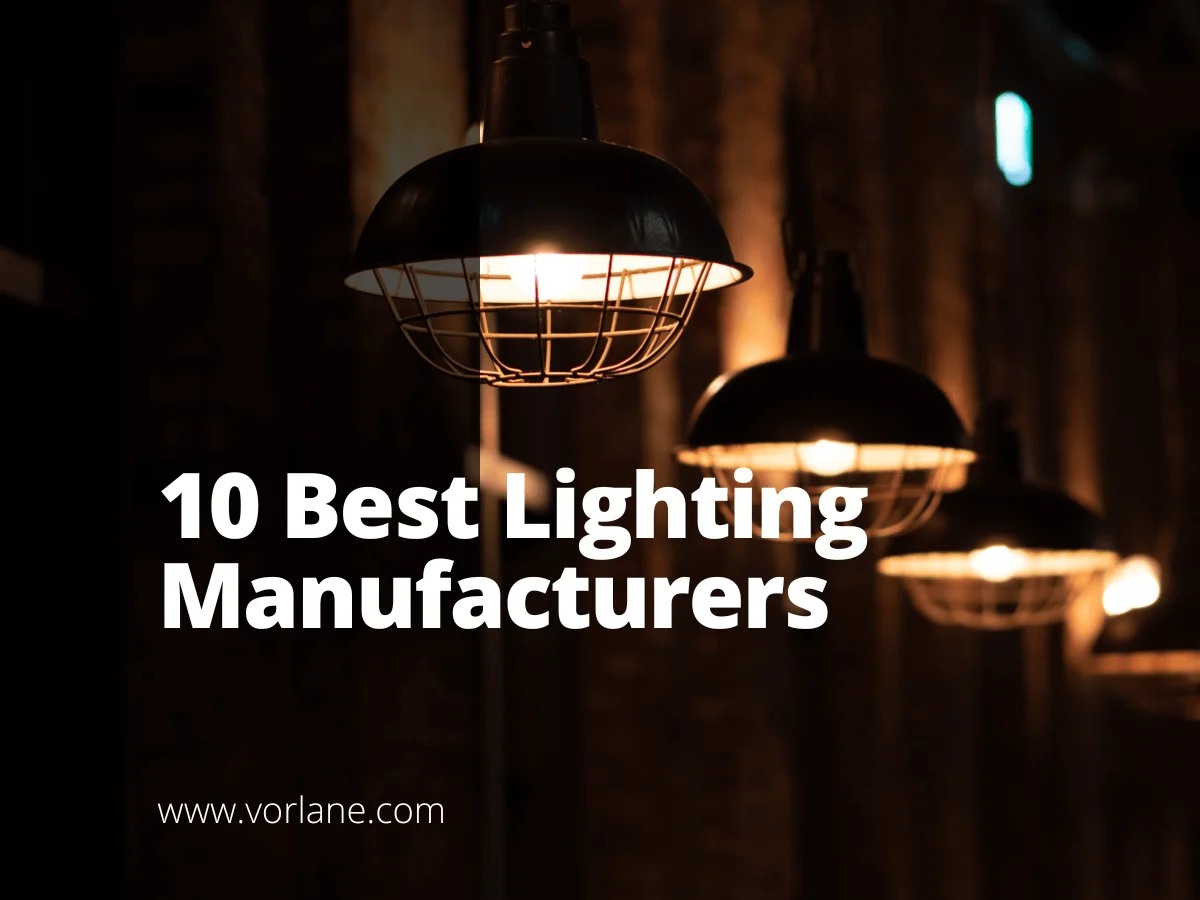 Best Lighting Manufacturers 1 - 10 Best Lighting Manufacturers [2025 Updated]- Vorlane - Vorlane