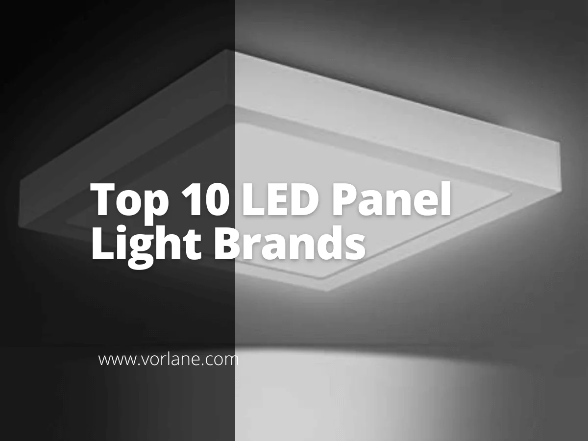 LED Panel Light Brands 1 - Top 10 LED Panel Light Brands [2025 Updated]- Vorlane - Vorlane