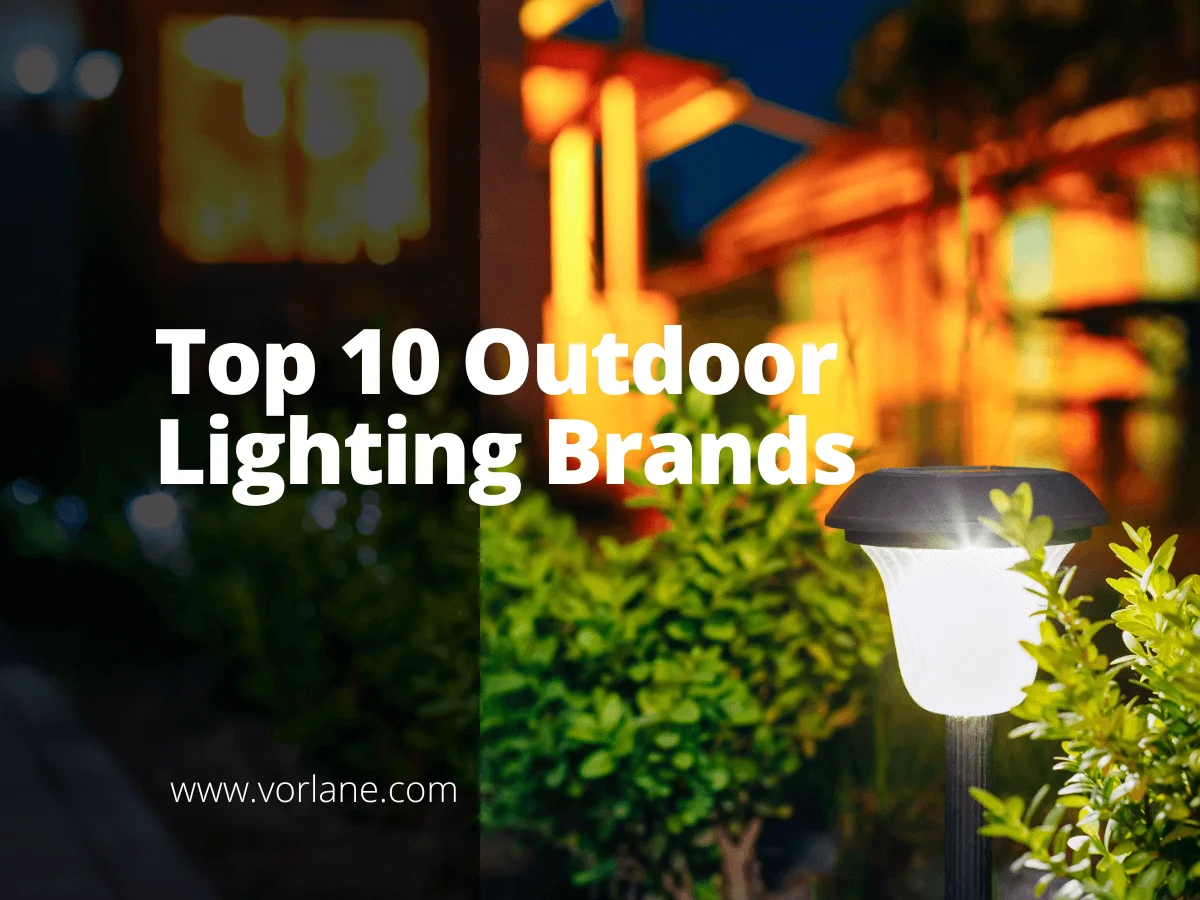 Outdoor Lighting Brands 1 - Top 10 Outdoor Lighting Brands [2025 Updated]- Vorlane - Vorlane