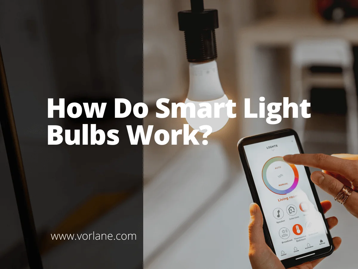 Smart Light Bulbs 1 - How Do Smart Light Bulbs Work? A Complete Guide - Vorlane