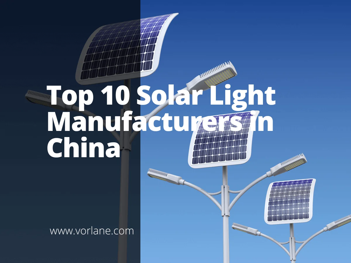 solar light manufacturer 1 - Top 10 Solar Light Manufacturers in China [2025 Updated]- Vorlane - Vorlane