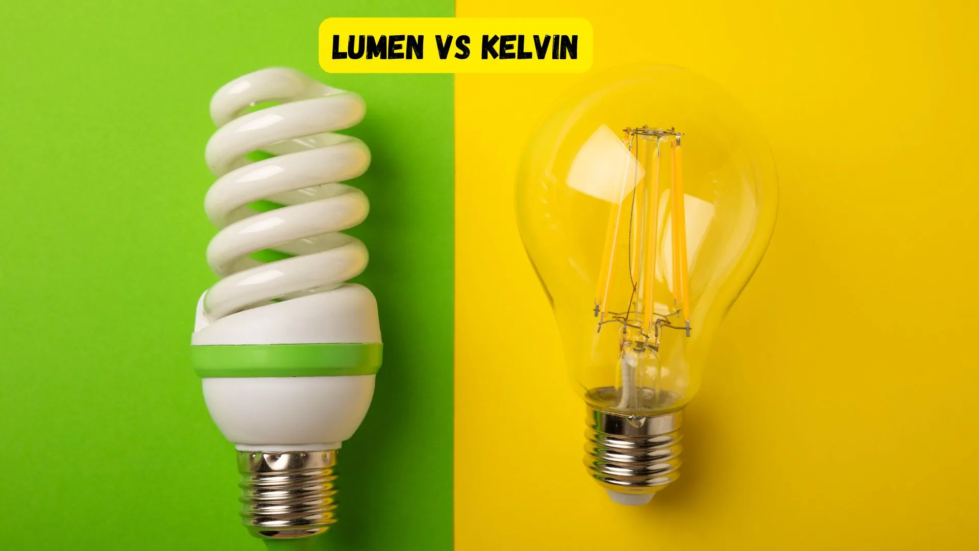 Lumen VS Kelvin - Lumens vs Kelvin: A Comprehensive Guide [2025] - Vorlane